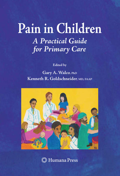 Pain in Children A Practical Guide for Primary Care Softcover reprint of hardcover 1st ed. 2008 - Berde, Charles, Gary A. Walco  und Kenneth R. Goldschneider