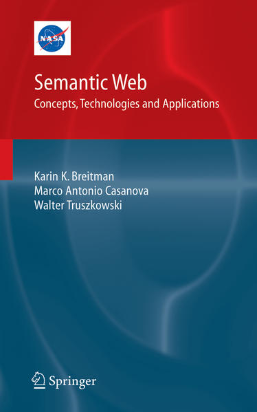Semantic Web: Concepts, Technologies and Applications - Breitman, Karin, Marco Antonio Casanova  und Walt Truszkowski
