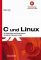 C und Linux Die Möglichkeiten des Betriebssystems mit eigenen Programmen nutzen - Martin Gräfe