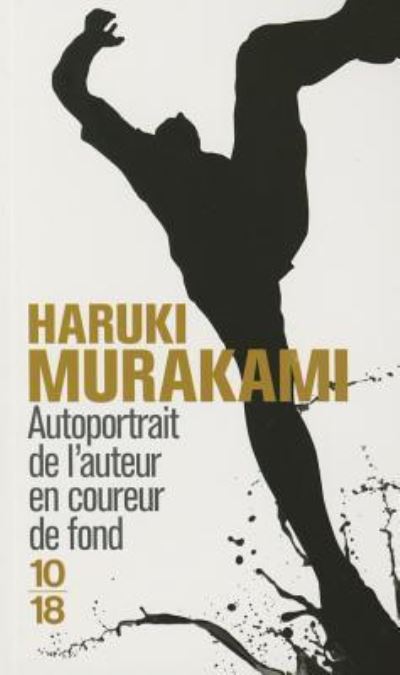 Autoportrait de l`auteur en coureur de fond - Murakami, Haruki
