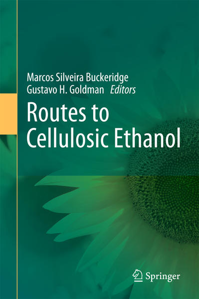 Routes to Cellulosic Ethanol - Buckeridge, Marcos Silveira und Gustavo H Goldman