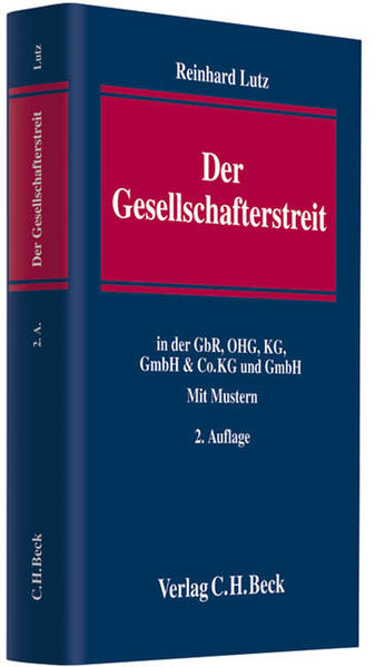 Der Gesellschafterstreit: in der GbR, OHG, KG, GmbH & Co. KG und GmbH - Lutz,  Reinhard