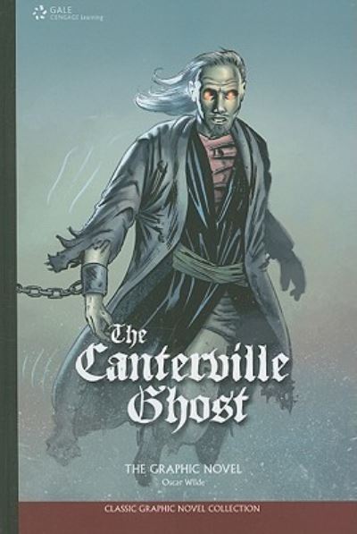 The Canterville Ghost: The Graphic Novel (Classic Graphic Novels) - Gale