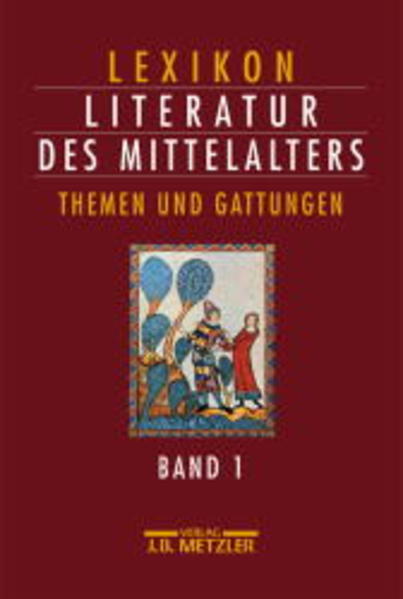 Lexikon Literatur des Mittelalters Gesamtwerk / Themen und Gattungen - Bretscher-Gisiger, Charlotte