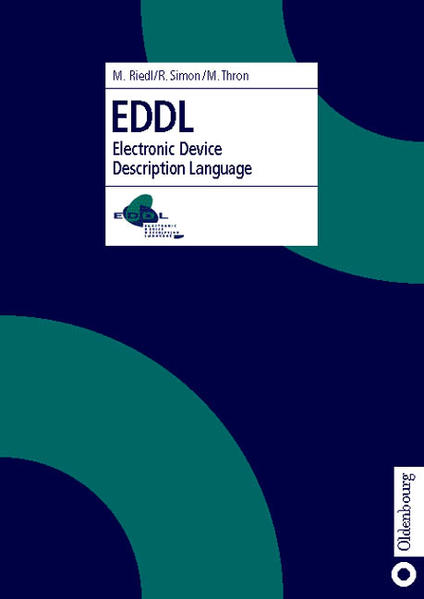 EDDL Electronic Device Description Language - Riedl, Matthias, Renè Simon  und Mario Thron