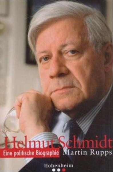Helmut Schmidt Eine politische Biographie - Rupps, Martin