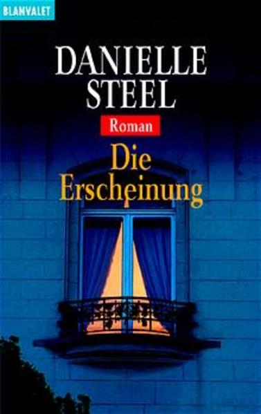 Die Erscheinung Roman - Steel, Danielle und Eva Malsch