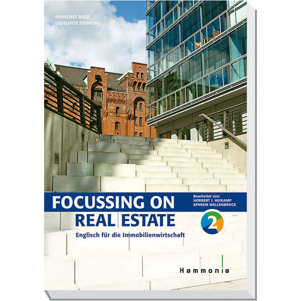 Focussing on Real Estate Band 2 Englisch für die Immobilienwirtschaft - Buch, Annegret, Lieselotte Steveling  und Norbert J. Heikamp