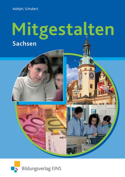 Mitgestalten / Mitgestalten - Ausgabe Sachsen Ausgabe Sachsen / Schülerband - Adolph, Sabine und Uwe Schubert