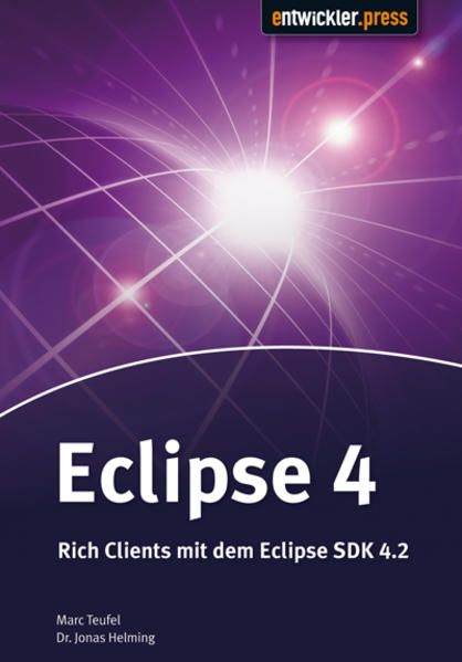 Eclipse 4 Rich Clients mit dem Eclipse 4.2 SDK - Teufel, Marc und Jonas Helming