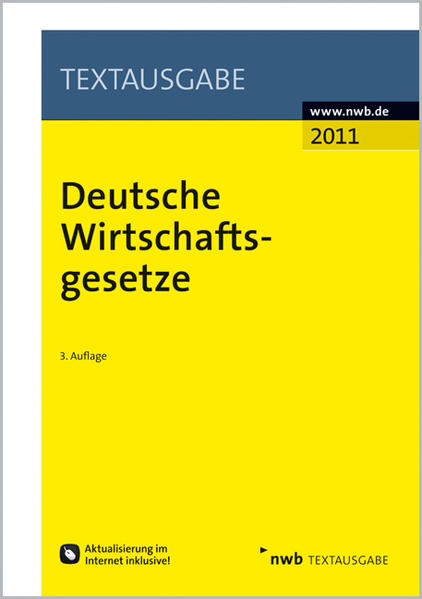 Deutsche Wirtschaftsgesetze  3., Aktualisierung im Internet inklusive. - NWB-Redaktion
