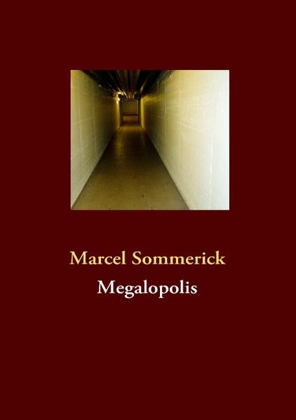 Megalopolis - Sommerick, Marcel