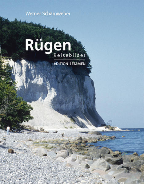 Rügen Reisebilder - Scharnweber, Werner