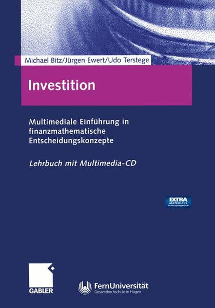 Investition Multimediale Einführung in finanzmathematische Entscheidungskonzepte - Bitz, Michael, Jürgen Ewert  und Udo Terstege