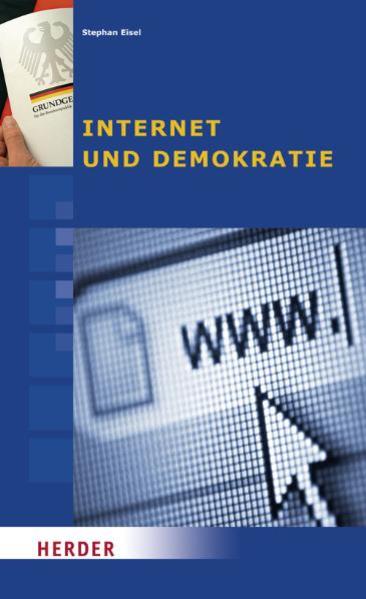 Internet und Demokratie - Eisel, Stephan und Konrad Adenauer-Stiftung e.V.