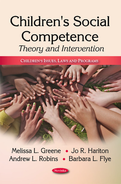 Greene, M: Children`s Social Competence: Theory & Intervention (Children`s Issues, Laws and Programs) - Greene Melissa, L., R. Hariton Jo L. Robins Andrew  u. a.