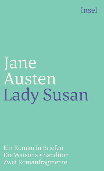 Lady Susan Ein Roman in Briefen - Austen, Jane, Angelika Beck  und Elizabeth Gilbert