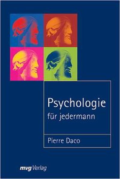 Psychologie für jedermann - Daco, Pierre und Richard Squire