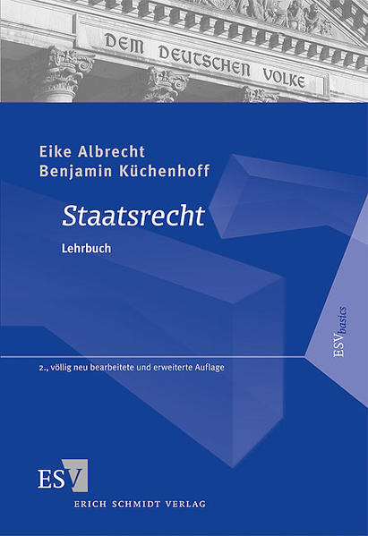 Staatsrecht Lehrbuch - Albrecht, Eike und Benjamin Küchenhoff
