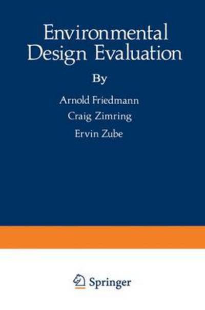 Environmental Design Evaluation - Friedmann,  Arnold,  Craig Zimring  und  Ervin Zube