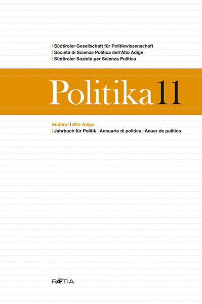 Politika11 Jahrbuch für Politik /Annuario di politica /Anuer de pulitica 1., Aufl. - Südtiroler Gesellschaft für Politikwissenschaft und Günther Pallaver