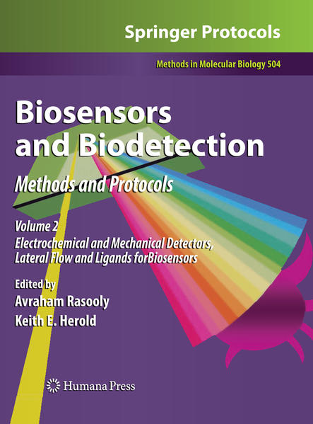 Biosensors and Biodetection Methods and Protocols Volume 2: Electrochemical and Mechanical Detectors, Lateral Flow and Ligands for Biosensors - Rasooly, Avraham und Keith Herold