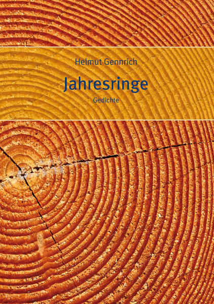Jahresringe Gedichte - Gennrich, Helmut und Biberacher Verlagsdruckerei GmbH & Co. KG