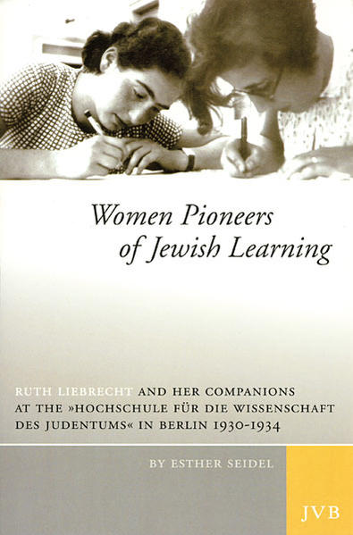 Women Pioneers of Jewish Learning Ruth Librecht and her companions at the 