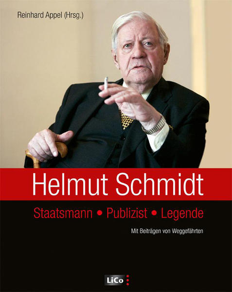 Helmut Schmidt Staatsmann - Publizist - Legende - Appel, Reinhard
