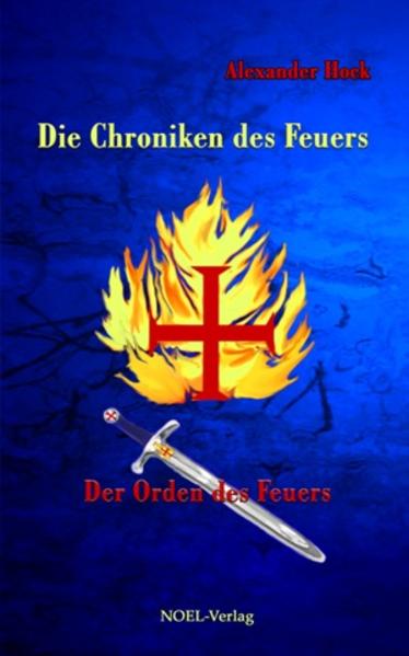 Die Chroniken des Feuers - Hock, Alexander, Hans S Link  und Gabriele Benz