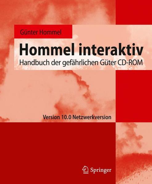Hommel interaktiv Handbuch der gefährlichen Güter CD-ROM. Version 10.0 Netzwerkversion - Hommel, Günter