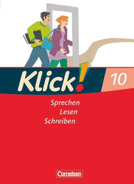 Klick! Deutsch - Ausgabe 2007 - 10. Schuljahr Sprechen, Lesen, Schreiben - Schulbuch - Angel, Margret, Jana Görbing  und Nicole Glahe-Assauer
