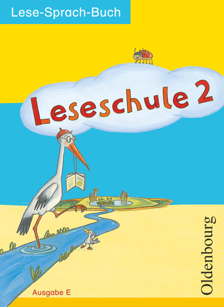 Leseschule - Ausgabe E - 2. Schuljahr Lese-Sprach-Buch
