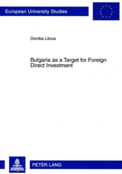 Bulgaria as a Target for Foreign Direct Investment - Lilova, Donika