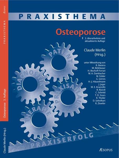 Praxisthema Osteoporose - Merlin, Claude, Claude Merlin  und Bruno Baviera