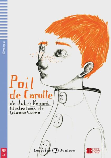 Poil de carotte Französische Lektüre für das 3. Lernjahr. mit Audio via ELI Link-App - Renard, Jules