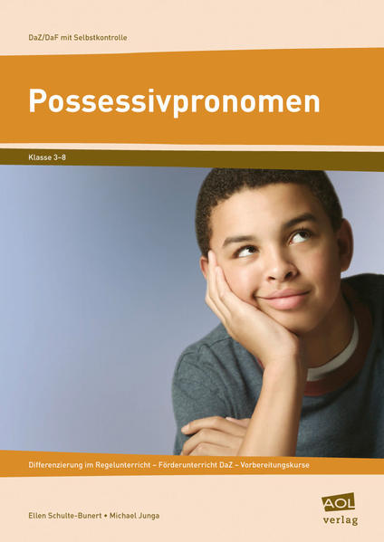 Possessivpronomen (3. bis 8. Klasse) - Junga, Michael und Ellen Schulte-Bunert