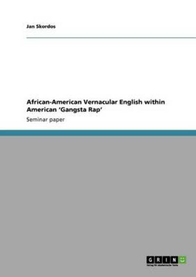 African-American Vernacular English within American `Gangsta Rap`  2. - Skordos, Jan