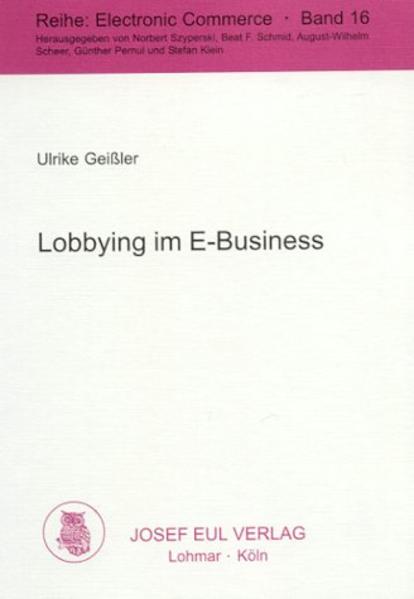 Lobbying im E-Business - Geissler, Ulrike