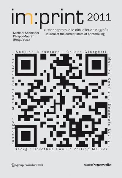 im:print 2011 zustandsprotokolle aktueller druckgrafik journal for the state of current printmaking - Schneider, Michael und Philipp Maurer