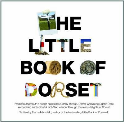 The Little Book of Dorset - Mansfield, E.C.