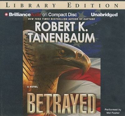 Betrayed - Tanenbaum Robert, K. und Mel Foster