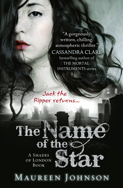 The Name of the Star: Jack the Ripper returns (Shades of London, Band 1) - Johnson,  Maureen