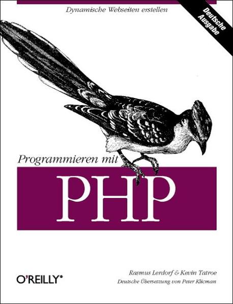 Programmieren mit PHP - Lerdorf, Rasmus, Kevin Tatroe  und Peter Klicman