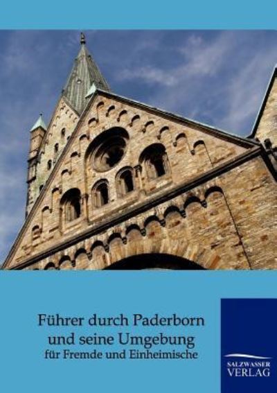 Führer durch Paderborn und seine Umgebung für Fremde und Einheimische