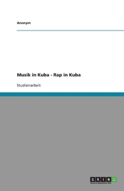 Musik in Kuba - Rap in Kuba - Anonym