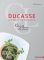Ducasse - die besten Rezepte Grand Livre de Cuisine - Alain Ducasse