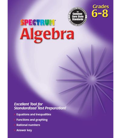 Spectrum Algebra: Grades 6-8 - Spectrum
