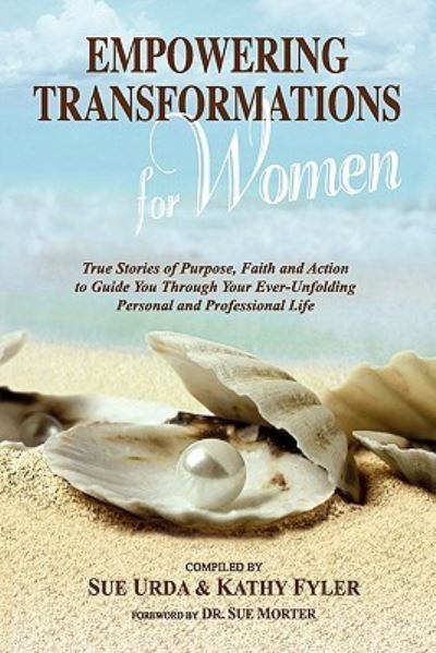 Empowering Transformations for Women - Sue, Urda, Fyler Kathy  und Sue Morter