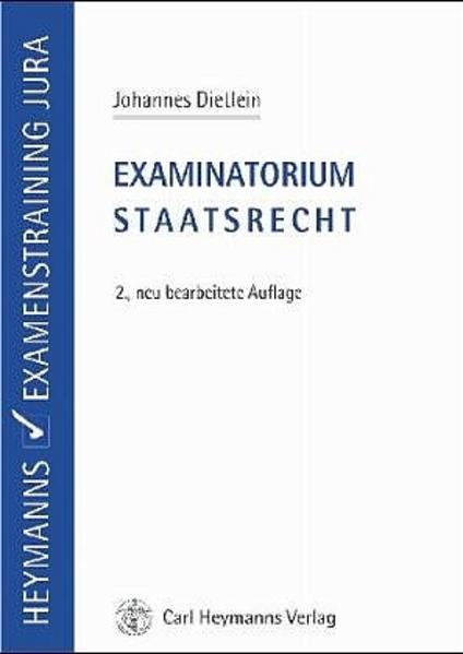 Examinatorium Staatsrecht - Dietlein, Johannes